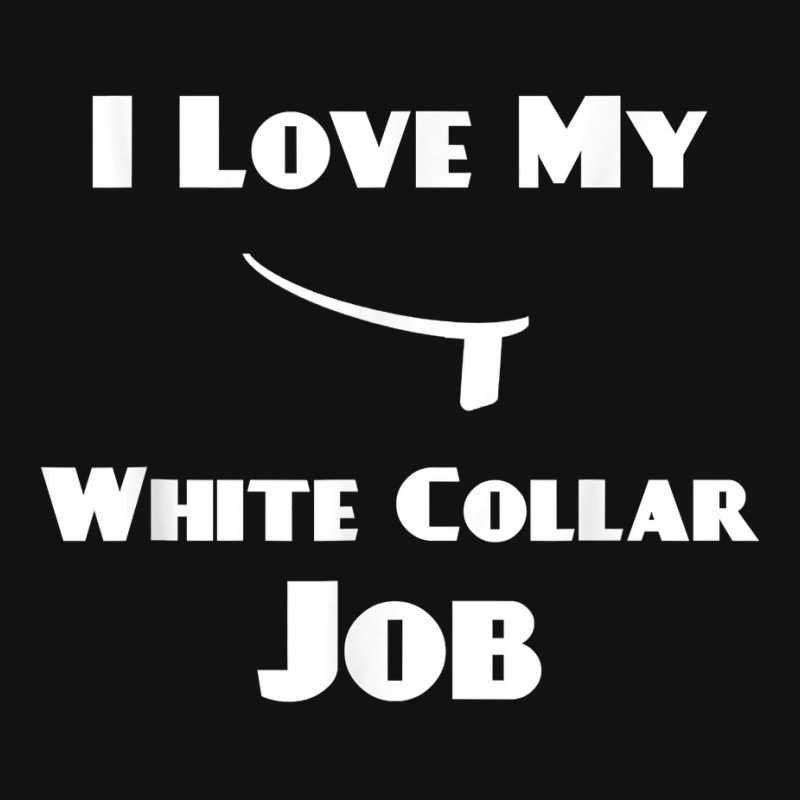 Mens I Love My White Collar Job   Priest Ordination Gift T Shirt Scorecard Crop Tee by plancefbtluceka | Artistshot