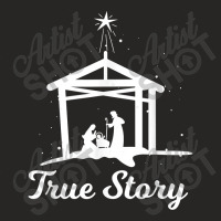 True Story - Christmas Advent Nativity Scene North Star Funny Gift Ladies Fitted T-shirt | Artistshot