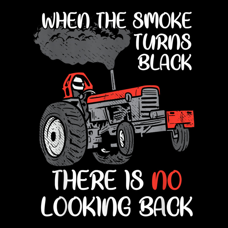 Smoke Turns Black Tractor Pulling Power Tractorpulling T Shirt Lightweight Hoodie | Artistshot