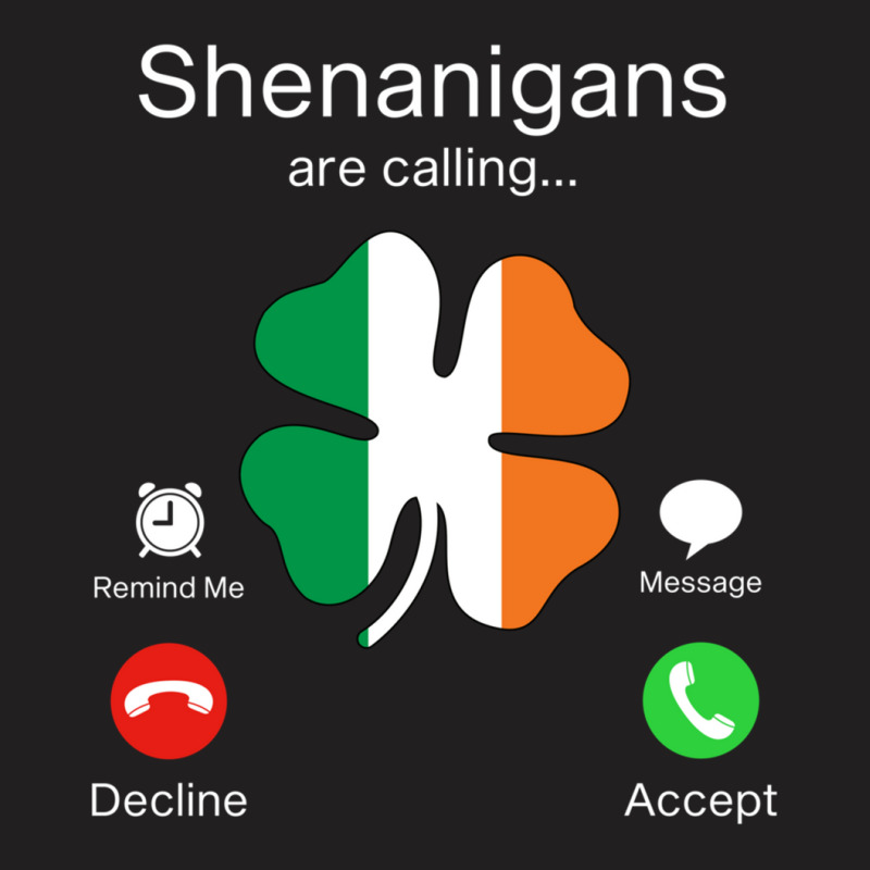 Funny Shenanigans Are Calling St Patricks Day Irish Clover Sweatshirt T-shirt | Artistshot