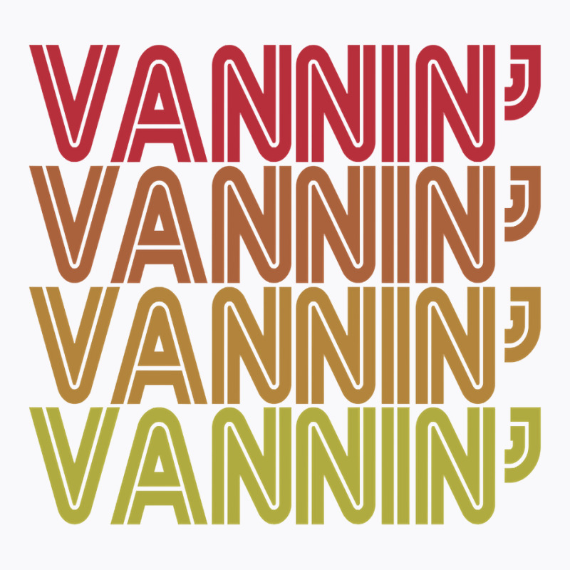 Vannin' Hoodie Retro Vanner Vanning Nation Van Lifestyle T-shirt | Artistshot