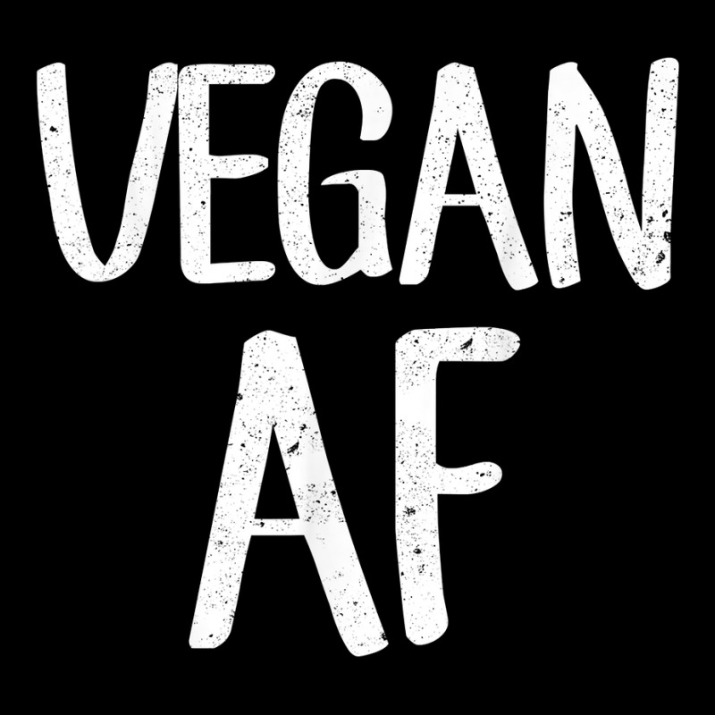 Vegan Af Shirt Funny Vegetarian Gift Idea Tee Shirt Zipper Hoodie | Artistshot