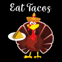 Turkey Eat Tacos Funny Mexican Sombrero Thanksgiving Xmas T Shirt Zipper Hoodie | Artistshot