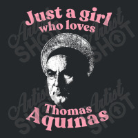 Just A Girl Who Loves Thomas Aquinas Metaphysics Crewneck Sweatshirt | Artistshot