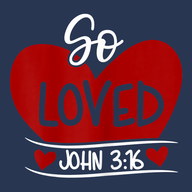 So Loved John 3 16 Valentines Easter Christian  John 316 T Shirt Men Denim Jacket | Artistshot