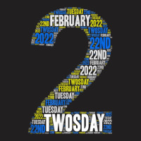 Twosday Tuesday   February 22nd 2022   Commemorative Twosday T Shirt T-shirt | Artistshot