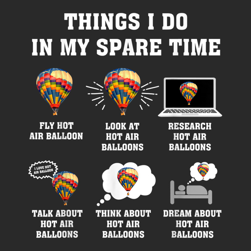 Things I Do In My Spare Time Hot Air Balloon Flying Balloons T Shirt Toddler T-shirt by derosaatlamos | Artistshot