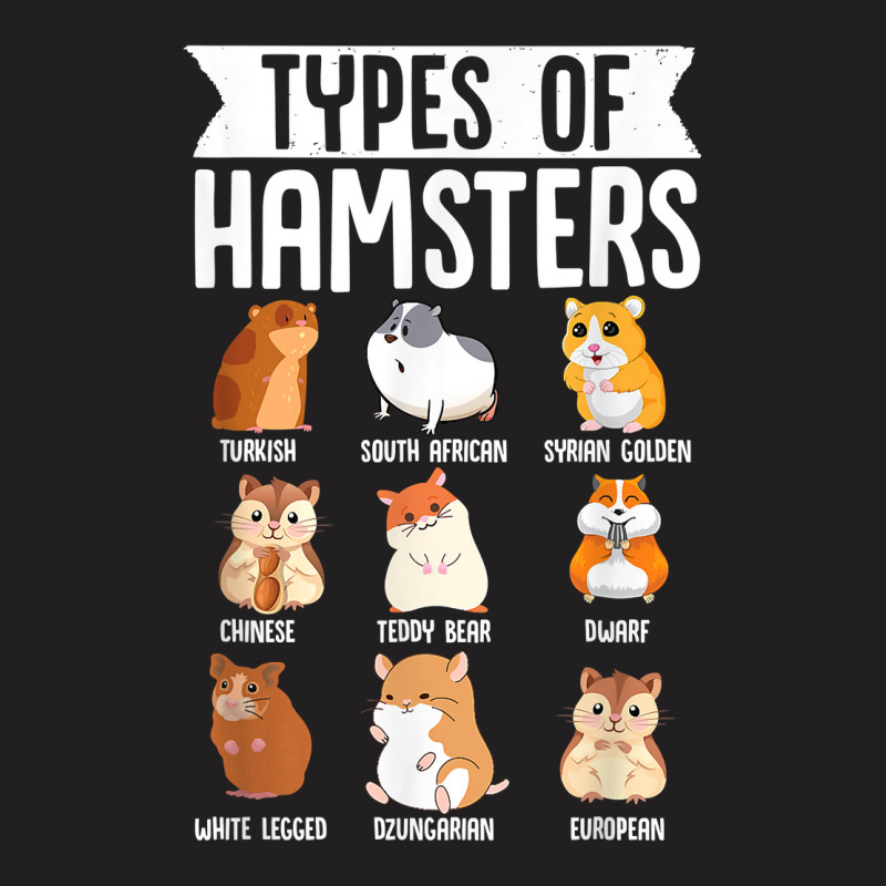 Types Of Hamsters Cute Syrian Breed Funny Rodents T Shirt T-shirt | Artistshot