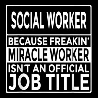 Social Worker Freakin' Miracle Worker T Shirt V-neck Tee | Artistshot