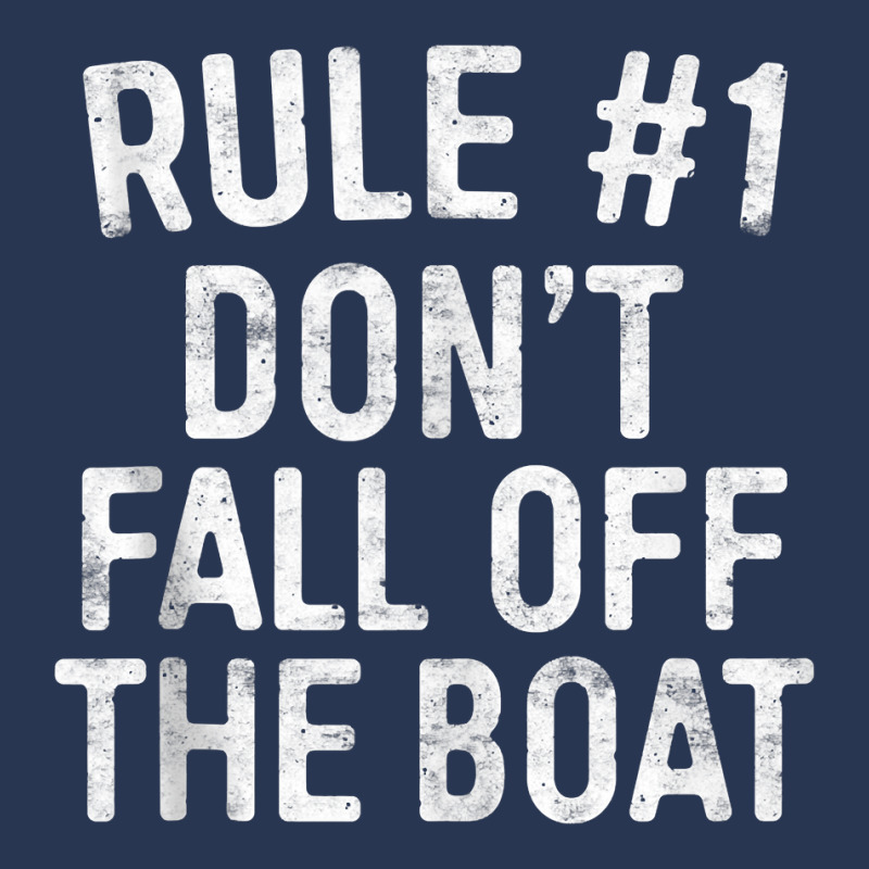 Rule 1 Don't Fall Off The Boat T Shirt Cruise Vacation Tank Top Men Denim Jacket | Artistshot