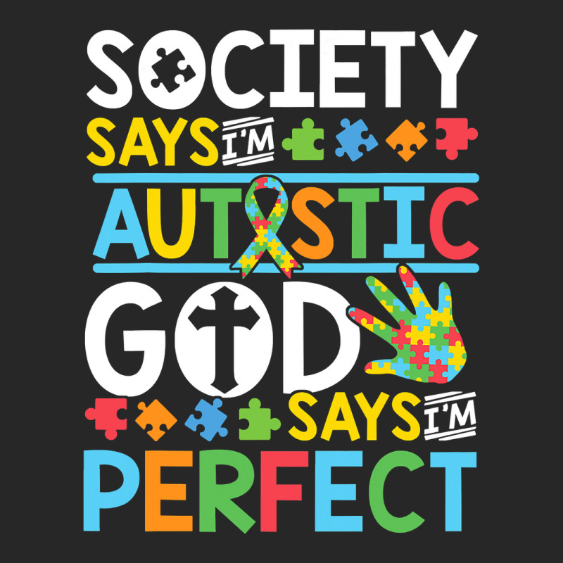 Autism Son Child Daughter Society God Says I M Perfect Faith Men's T-shirt Pajama Set by EricWade | Artistshot