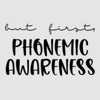 But First Phonemic Awareness Science Of Reading Teacher T Shirt Exclusive T-shirt | Artistshot