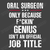 Gift For F Ckin' Genius Oral Surgeon Vintage T-shirt | Artistshot