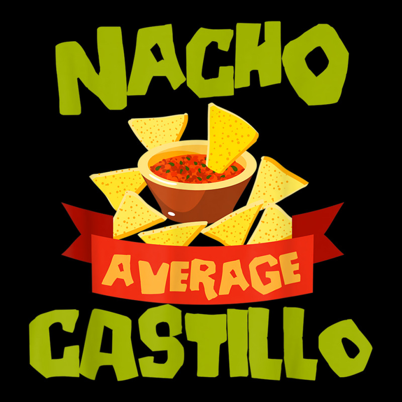 Nacho Average Castillo Funny Birthday Personalized Surname T Shirt Youth Hoodie | Artistshot