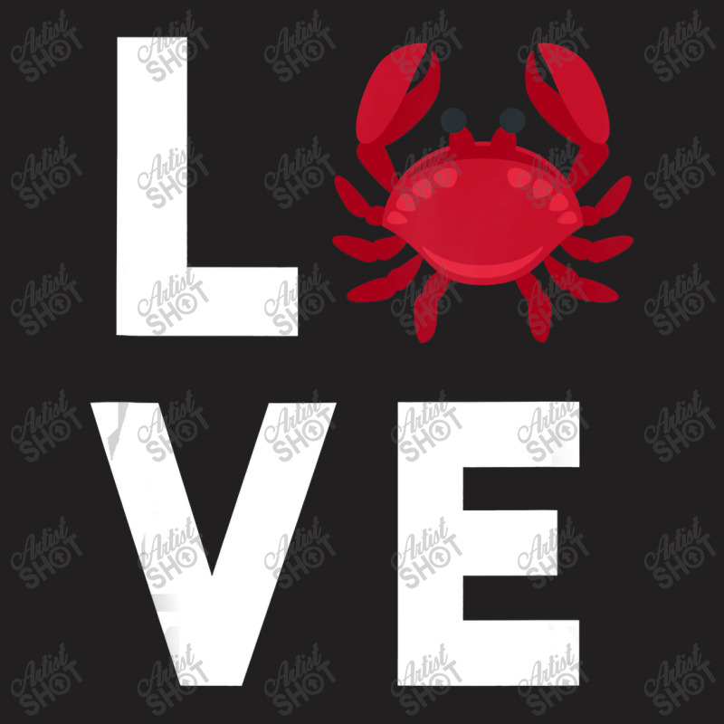 I Love Crabs Cute Crab Lover Crustacean Seafood Crab T-shirt | Artistshot