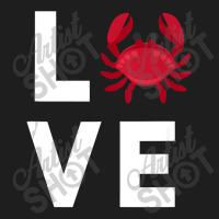 I Love Crabs Cute Crab Lover Crustacean Seafood Crab Classic T-shirt | Artistshot