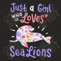 Sea Lion Just A Girl Who Loves Sea Lions Gift Ladies Fitted T-shirt | Artistshot