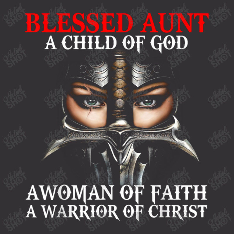 Blessed Aunt Who Is Woman A Child Warrior Of Christ Faith Vintage Hoodie | Artistshot