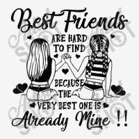 Bestie Best Friend Are Hard Too Find Best One Already Mine Camper Cup | Artistshot