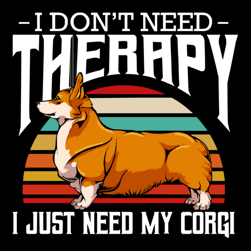 Corgi T  Shirt Welsh Corgi   I Don't Need Therapy   Retro Style Dogs T Men's 3/4 Sleeve Pajama Set by fallaciousrealize | Artistshot