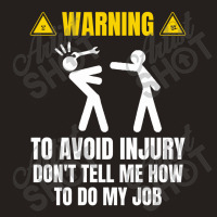 Warning To Avoid Injury Tank Top | Artistshot