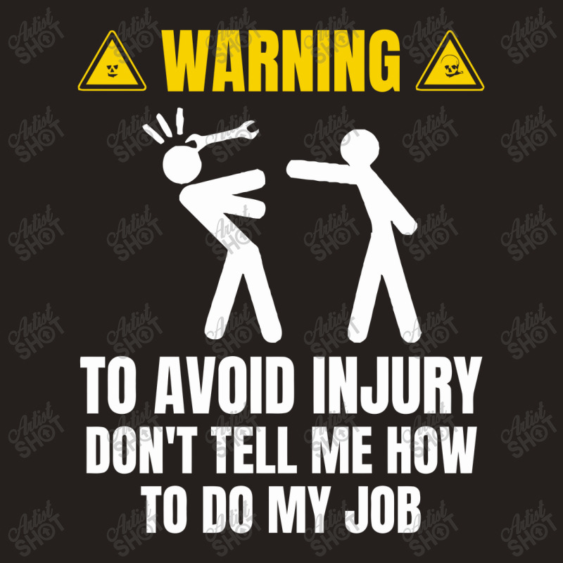 Warning To Avoid Injury Tank Top by gummyyyart | Artistshot