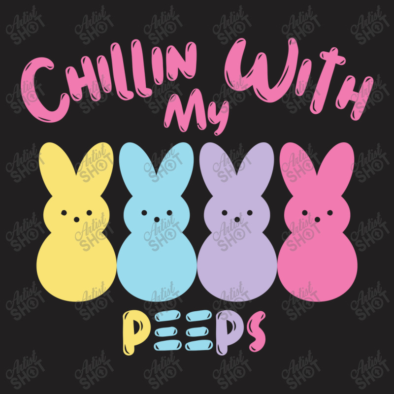 Chillin With My Peep   Easter Bunny T-Shirt by gummyyyart | Artistshot