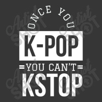 Once You K-pop You Can't Kstop - Funny Korean Pop Toddler Hoodie | Artistshot