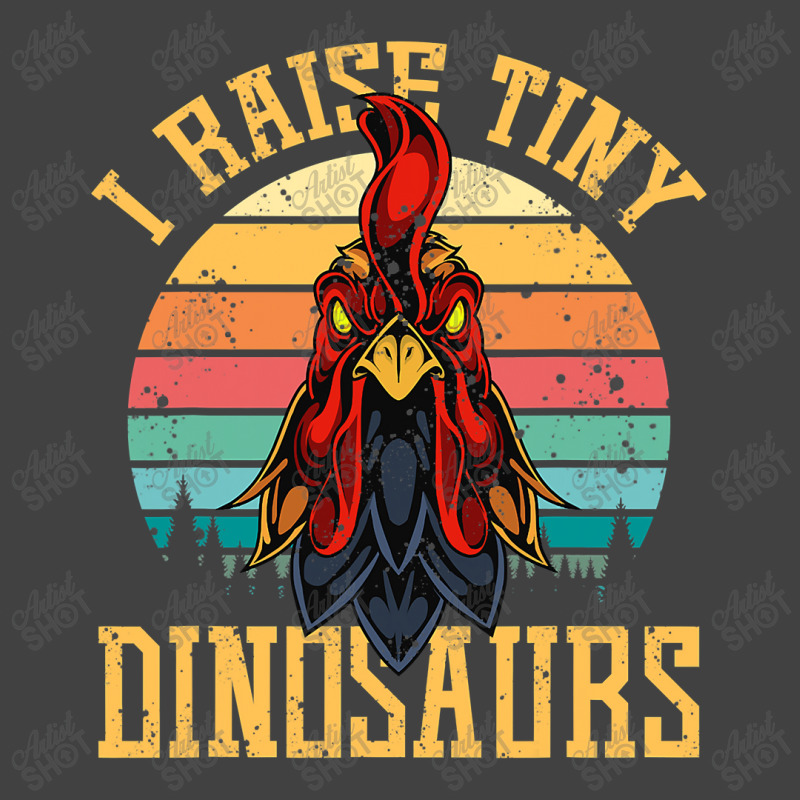 I Raise Tiny Dinosaurs Roosters Chicken Family Chicken Lover Vintage T-shirt | Artistshot