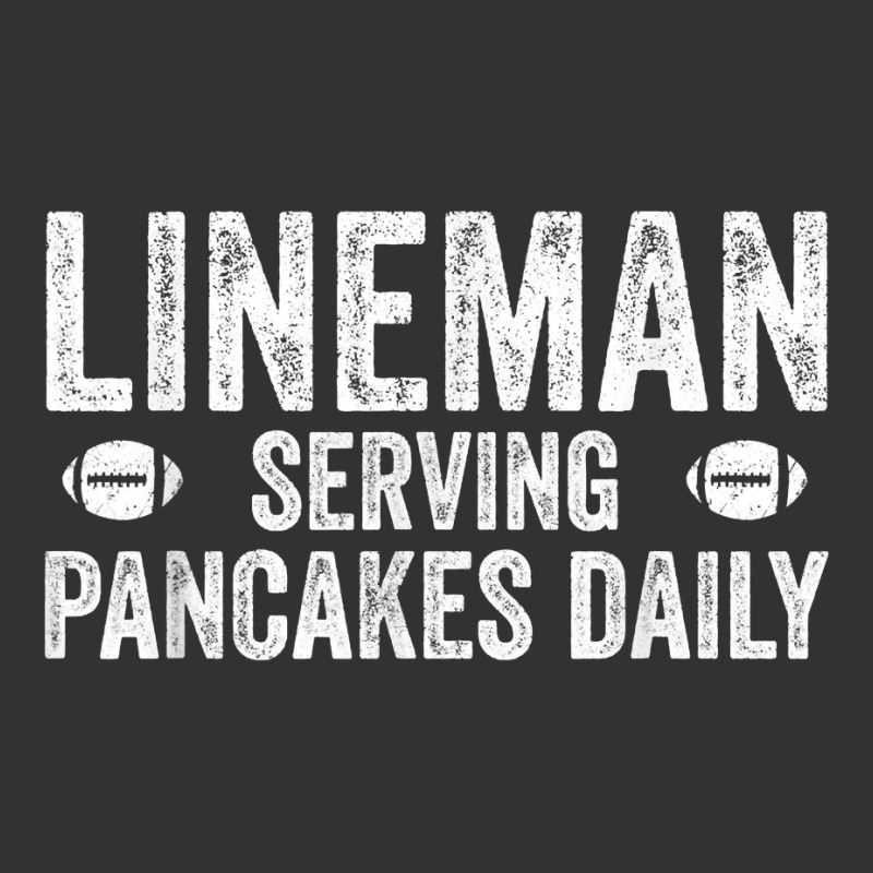 Football Lineman Shirt   Serving Pancakes Daily Vintage Hoodie | Artistshot