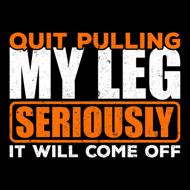 Quit Pulling My Leg Ampu Wheelchair Prosthetic Pocket T-Shirt by trokeryth | Artistshot