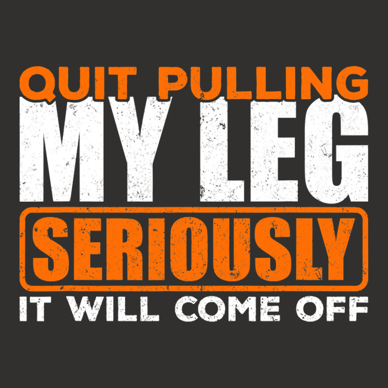 Quit Pulling My Leg Ampu Wheelchair Prosthetic Champion Hoodie by trokeryth | Artistshot