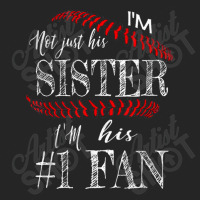 I'm Not Just His Sister Number 1 Fan Baseball Shirt Gift Tee Unisex Hoodie | Artistshot