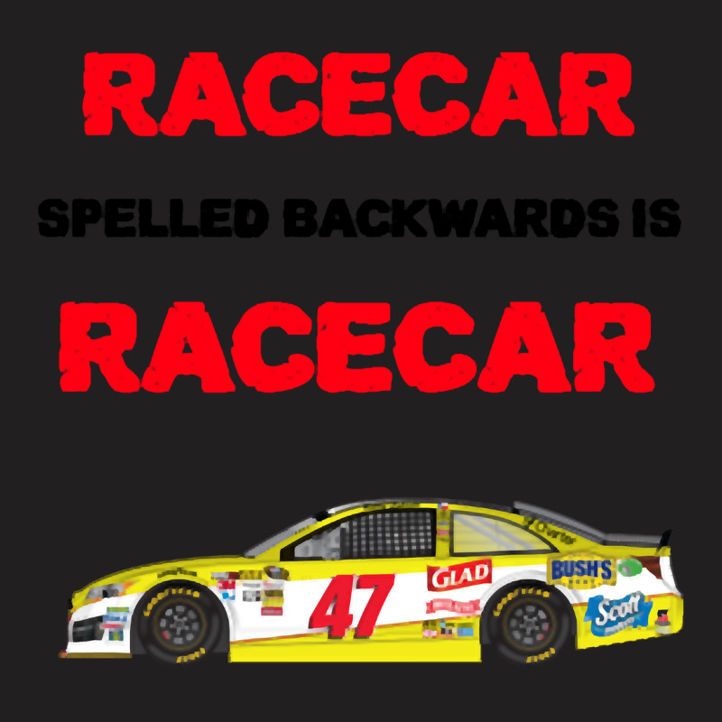 Racecar Spelled Backwards Is Racecar Racing Lover T-shirt | Artistshot