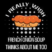 French Onion Soup Lover Gift Suggestion T  Shirt I Really Wish French Men's 3/4 Sleeve Pajama Set | Artistshot