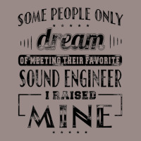 I Raised Mine Mom Dad Sound Engineer T Shirt Men Women Gift Vintage T-shirt | Artistshot