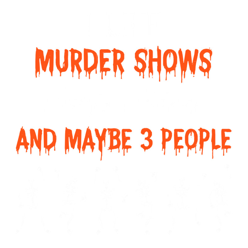 True Crime Lovers T  Shirt Murder Shows And Comfy Clothes T  Shirt Sticker | Artistshot