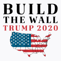 Build The Wall Trump 2020 T Shirt T-shirt | Artistshot