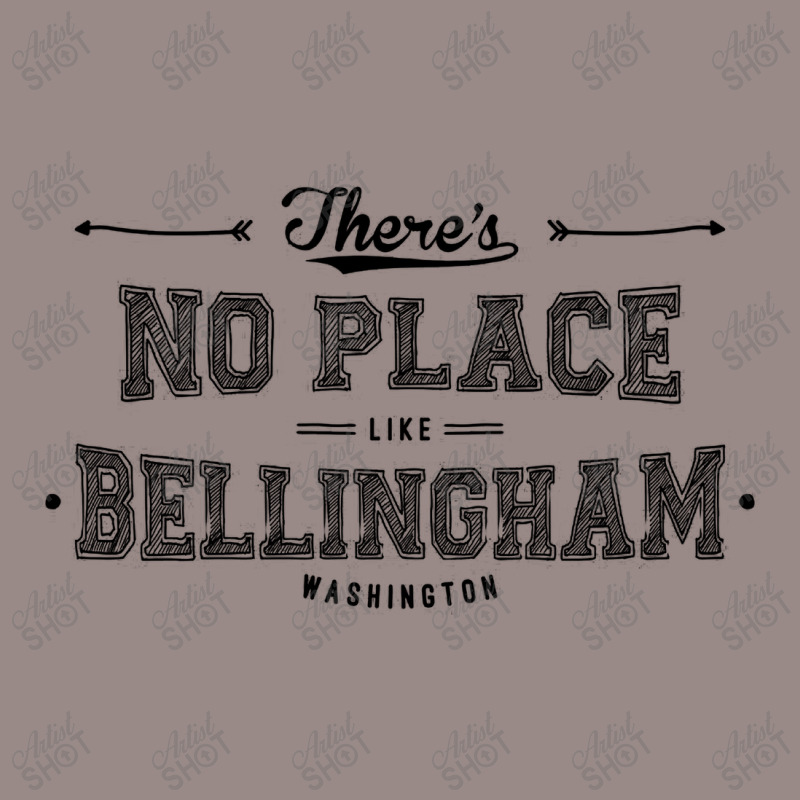 There's No Place Like Bellingham Washington Vintage T-shirt | Artistshot