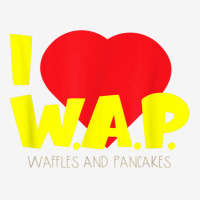 I (heart) W.a.p.   Song Parody   I Heart Pancakes & Waffles T Shirt Oval Patch | Artistshot