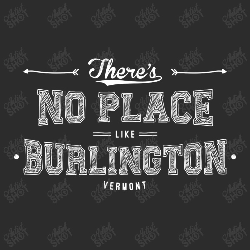 There's No Place Like Burlington Vermont Exclusive T-shirt | Artistshot