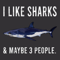 Funny I Like Shortfin Mako Shark And Maybe 3 People T Shirt Vintage Hoodie | Artistshot