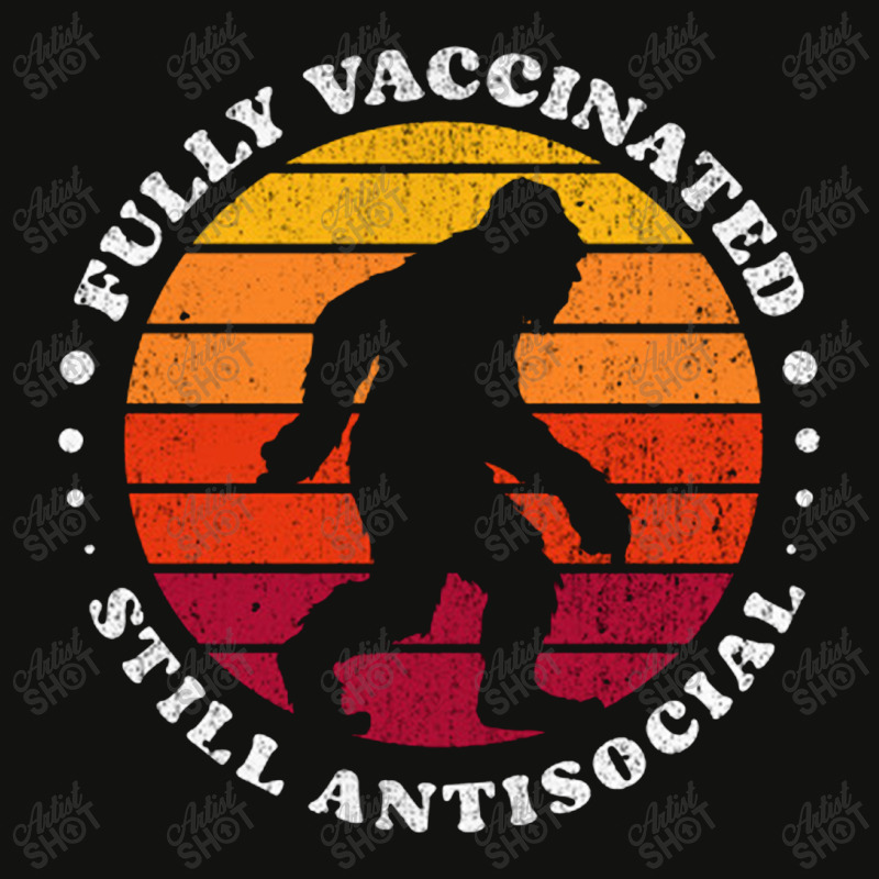 Fully Vaccinated Still Antisocial Bigfoot Retro Sunset   Fully Vaccina Scorecard Crop Tee by loomcnultys | Artistshot