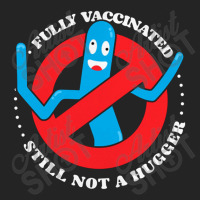 Funny Fully Vaccinated Still Not A Hugger Tube Man    Fully Vaccinated 3/4 Sleeve Shirt | Artistshot