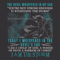 I Am A Child Of God   A Warrior Of Christ   I Am The Storm T Shirt Vintage Hoodie | Artistshot