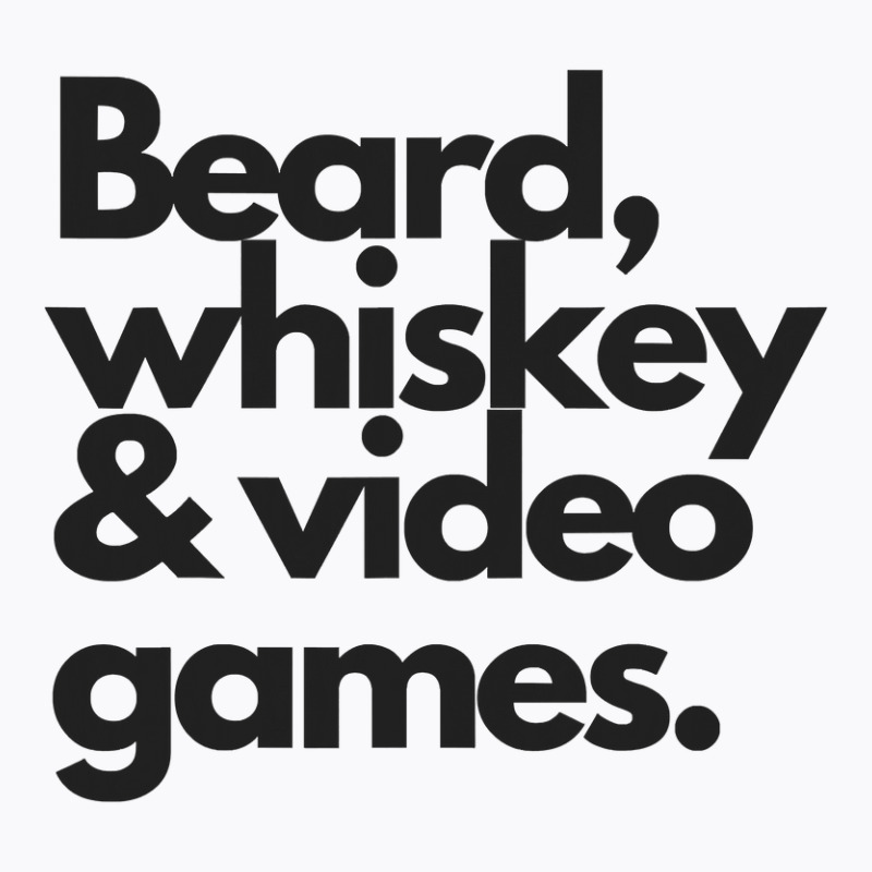 Beard, Whiskey   Video Games  Manly Whiskey Drinker T-shirt | Artistshot