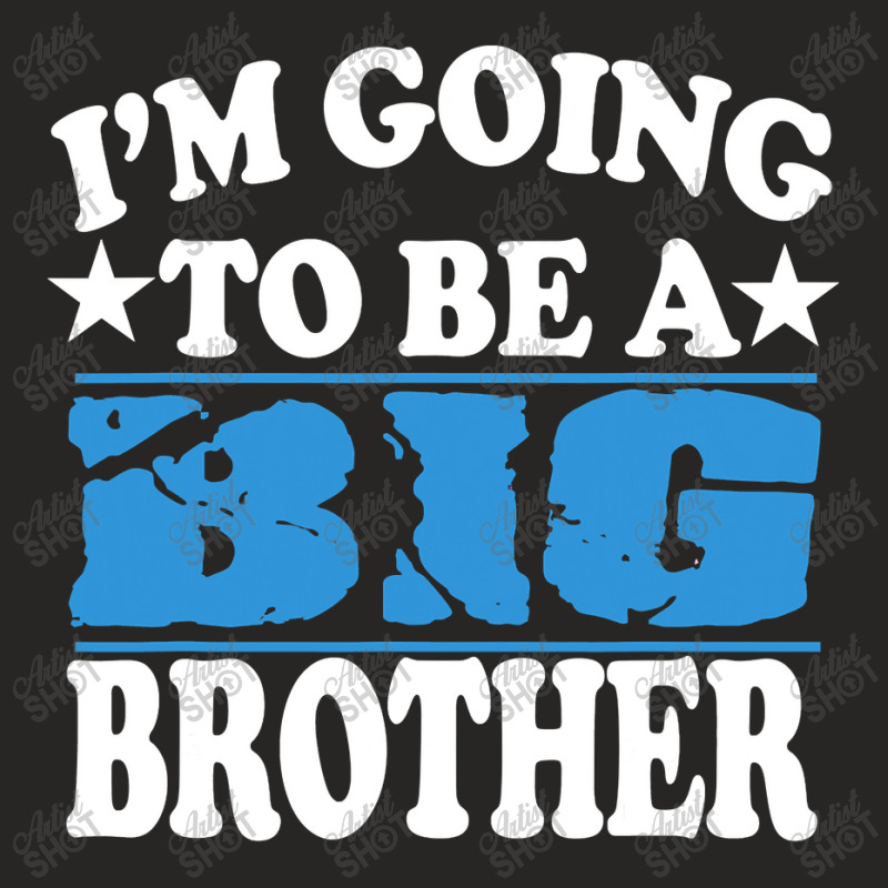 I'm Going To Be A Big Brother New Baby Ladies Fitted T-Shirt by CUSER3772 | Artistshot