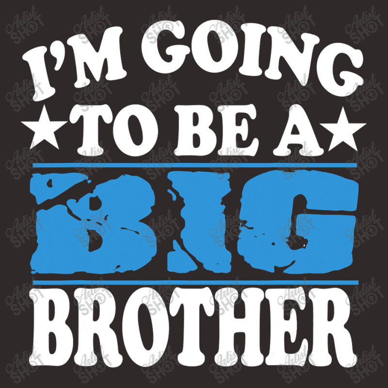 I'm Going To Be A Big Brother New Baby Racerback Tank by CUSER3772 | Artistshot