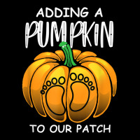 Pregnancy Thanksgiving Adding A Pumpkin To Our Patch T Shirt Toddler Sweatshirt | Artistshot