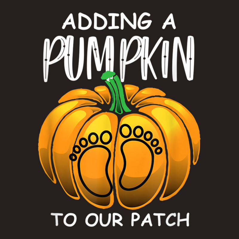 Pregnancy Thanksgiving Adding A Pumpkin To Our Patch T Shirt Tank Top | Artistshot